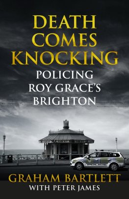 Peter James - Death Comes Knocking: Policing Roy Grace's Brighton