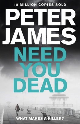 Peter James - Need You Dead