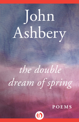 Ashbery - The double dream of spring : poems
