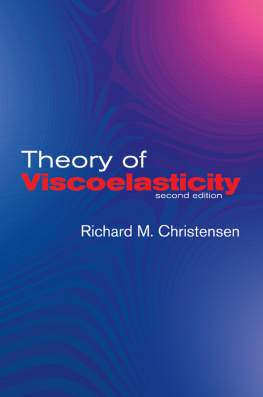 Christensen Theory of Viscoelasticity: Second Edition