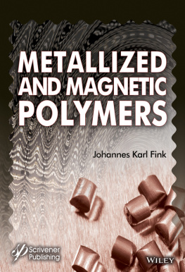 Fink - Metallized and magnetic polymers : chemistry and applications