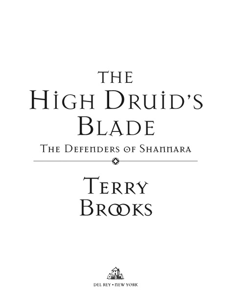 The High Druids Blade is a work of fiction Names characters places and - photo 1