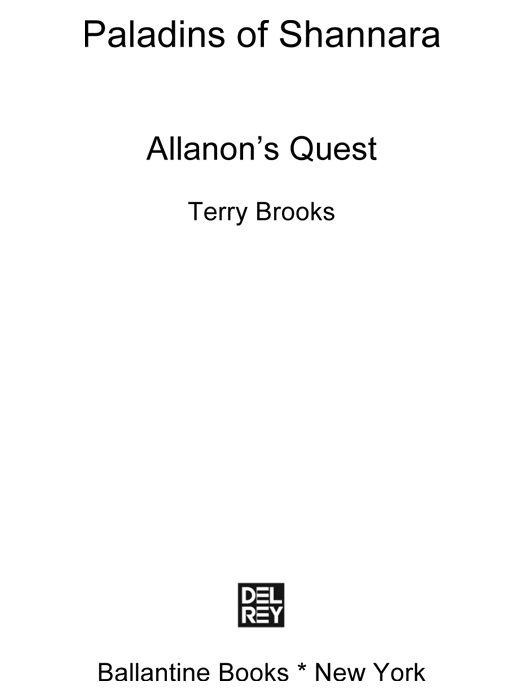 Paladins of Shannara Allanons Quest is a work of fiction Names characters - photo 1