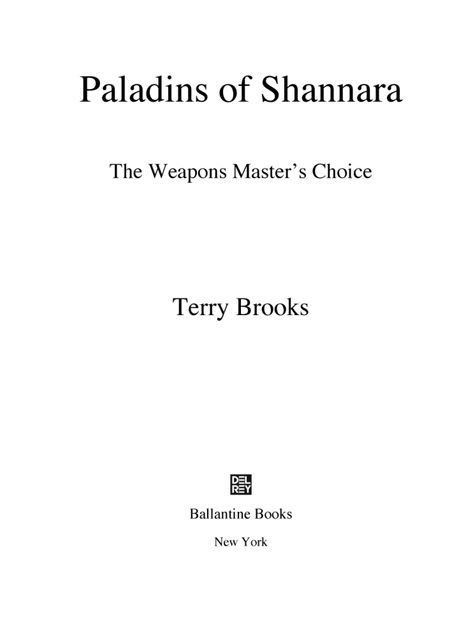 Paladins of Shannara The Weapons Masters Choice is a work of fiction Names - photo 1