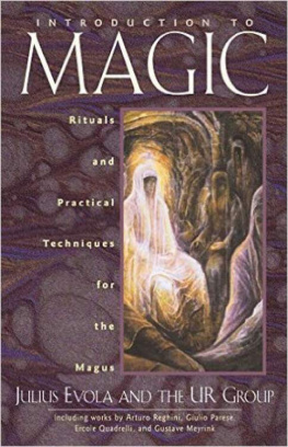 Julius Evola Introduction to Magic: Rituals and Practical Techniques for the Magus