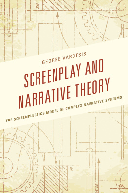 George Varotsis - Screenplay and Narrative Theory: The Screenplectics Model of Complex Narrative Systems