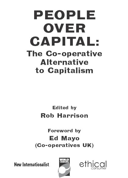 People Over Capital The Co-operative Alternative to Capitalism First - photo 2