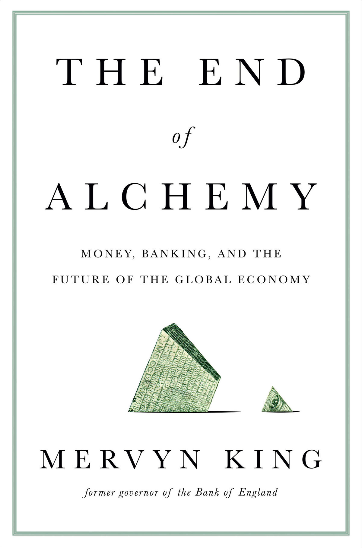 The End of Alchemy Money Banking and Future of the Global Economy - image 1