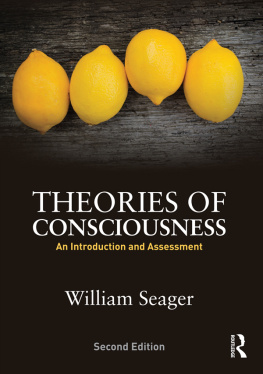 William Seager Theories of Consciousness: An Introduction and Assessment