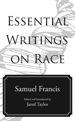 Samuel Francis Essential Writings on Race