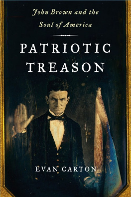 Brown John - Patriotic treason: John Brown and the soul of America