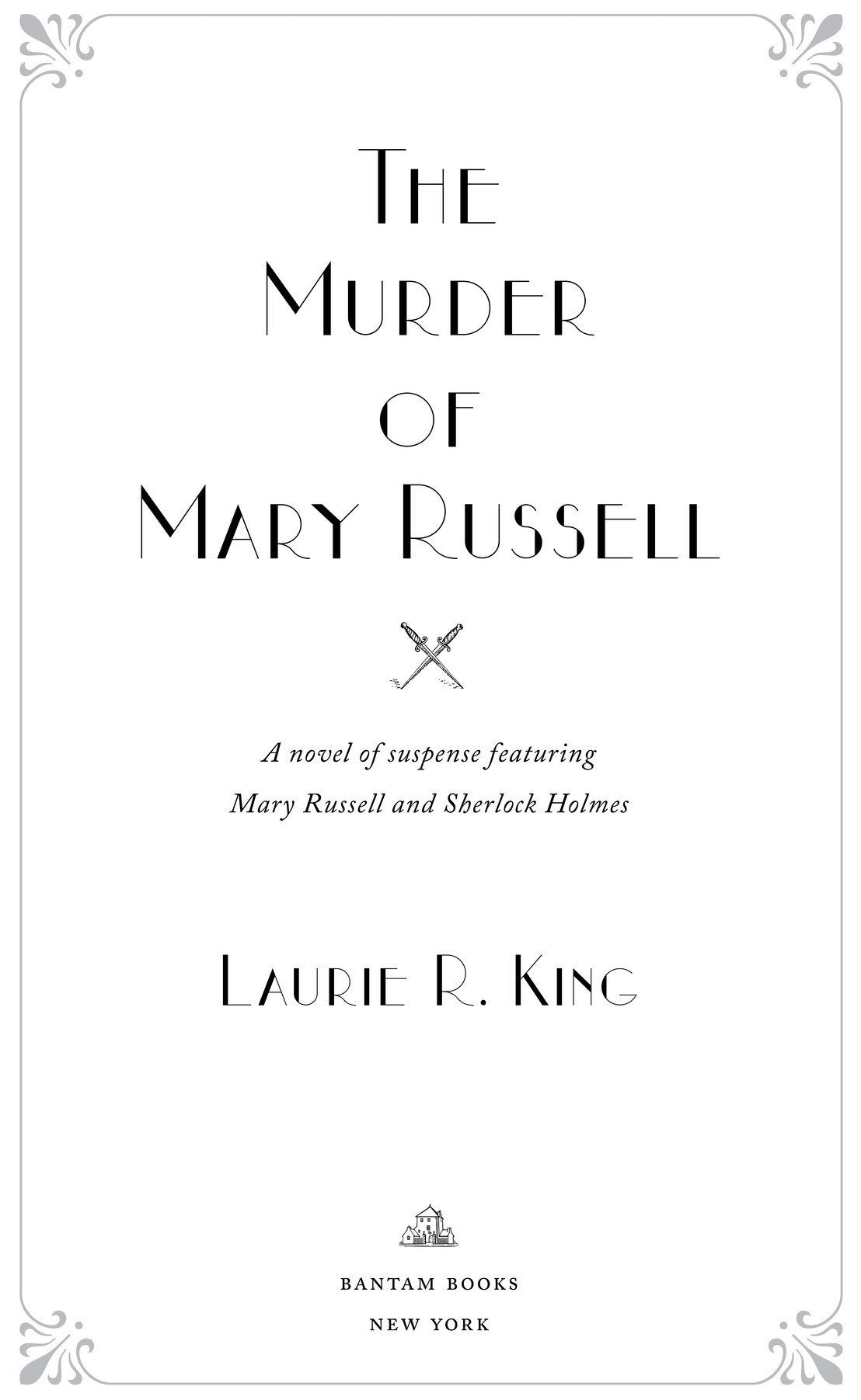 The Murder of Mary Russell is a work of fiction Names characters places and - photo 2