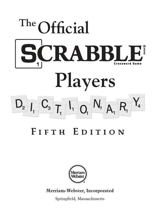 Copyright 2014 by Hasbro Inc The Official SCRABBLE Players Dictionary Fifth - photo 1