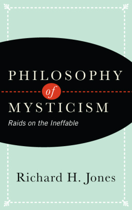 Richard H Jones - Philosophy of Mysticism: Raids on the Ineffable