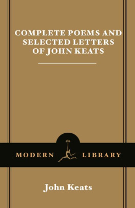 John Keats Complete Poems and Selected Letters of John Keats