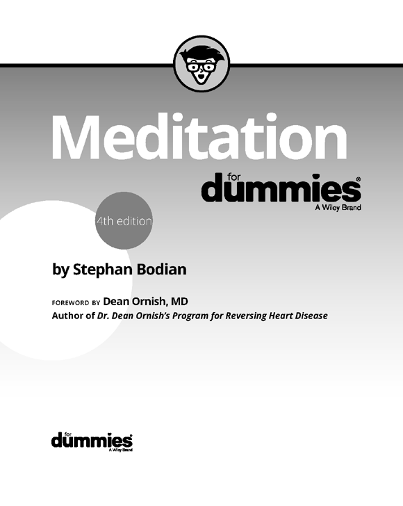 Meditation For Dummies 4th Edition Published by John Wiley Sons Inc 111 - photo 2