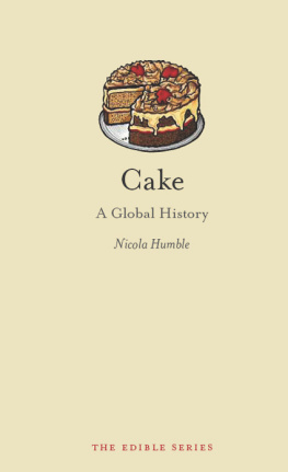 Nicola Humble - Cake: A Global History