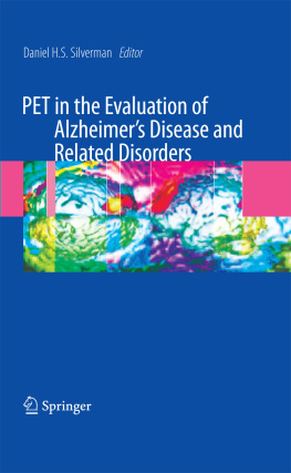 Dan Silverman PET in the Evaluation of Alzheimer’s Disease and Related Disorders