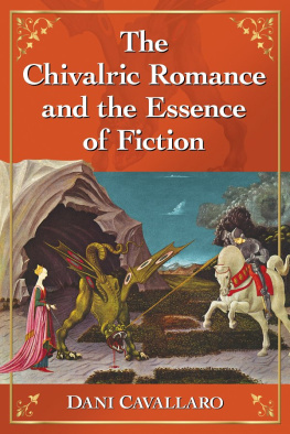 Dani Cavallaro - The Chivalric Romance and the Essence of Fiction