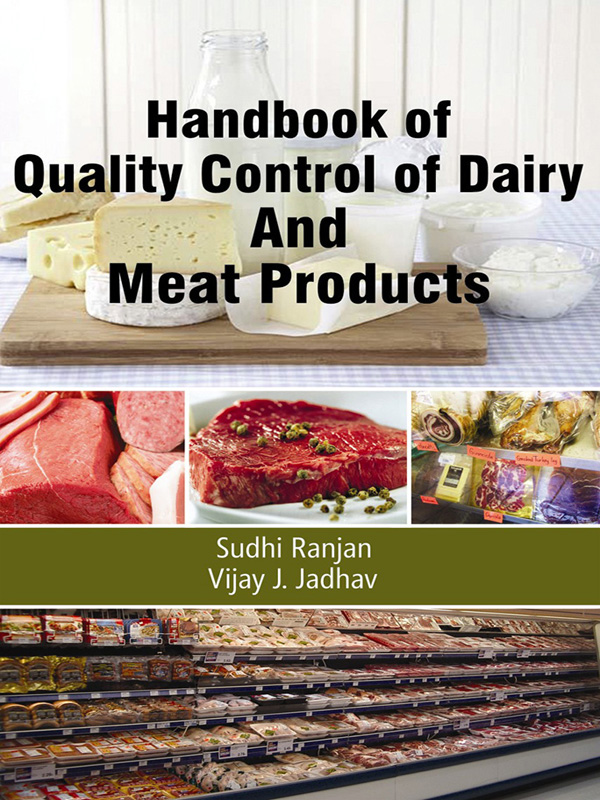 Handbook of Quality Control of Dairy and Meat Products Handbook of Quality - photo 1