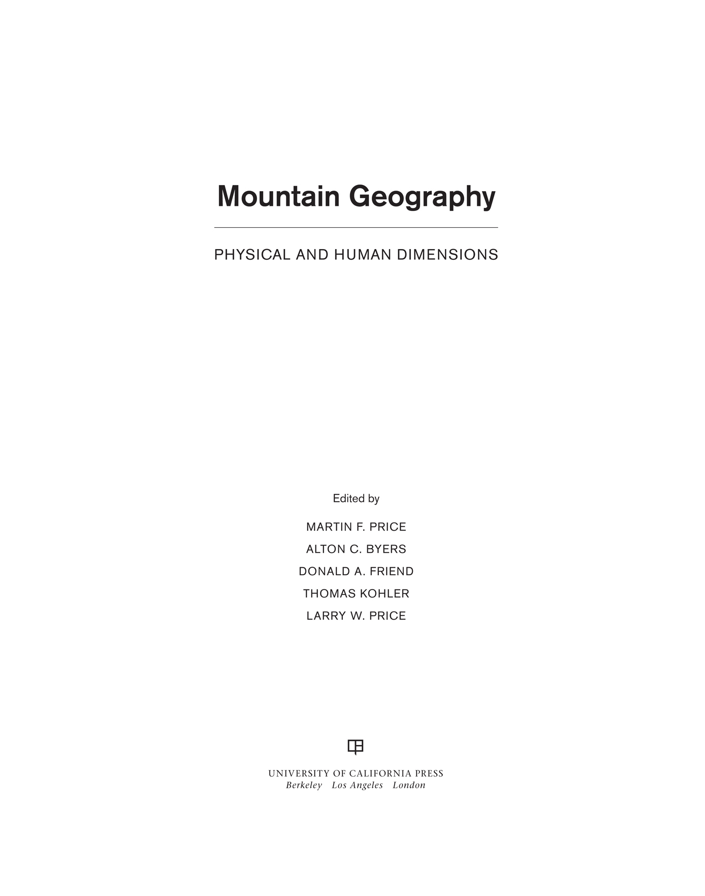 MOUNTAIN GEOGRAPHY Mountain Geography PHYSICAL AND HUMAN DIMENSIONS - photo 1