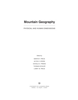 Martin F. Price (Editor) Mountain Geography Physical and Human Dimensions