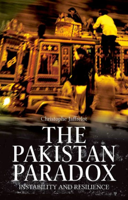 Christrophe Jaffrelot - The Pakistan Paradox: Instability and Resilience