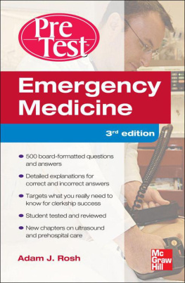 Adam Rosh Emergency Medicine PreTest Self-Assessment and Review, Third Edition (PreTest Clinical Medicine)