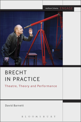 David Barnett - Brecht in Practice: Theatre, Theory and Performance