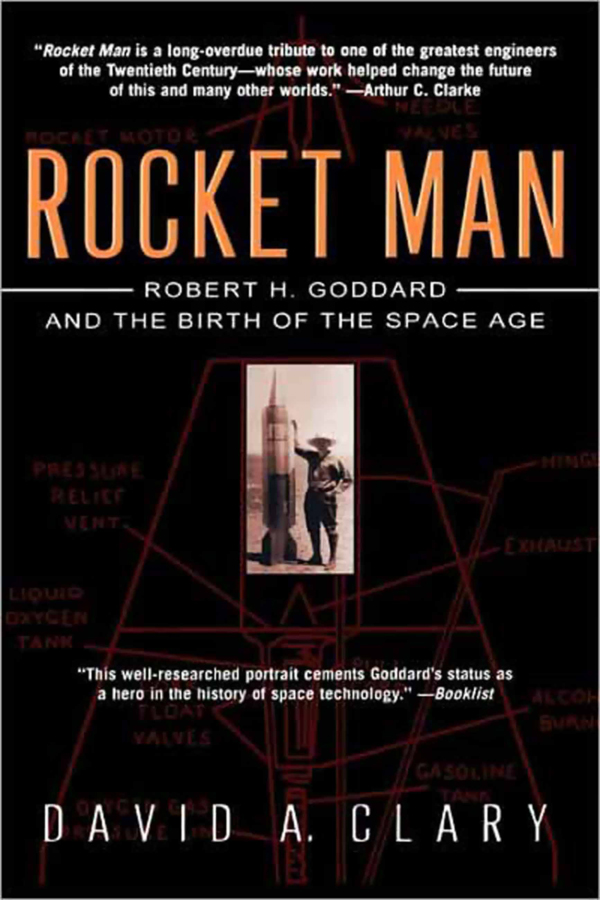 Rocket Man Robert H Goddard and the Birth of the Space Age - image 1