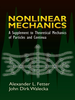 Alexander L. Fetter Nonlinear Mechanics: A Supplement to Theoretical Mechanics of Particles and Continua