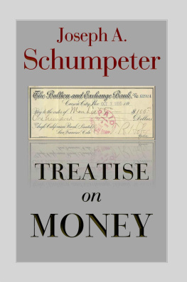 Joseph Alois Schumpeter Treatise on Money