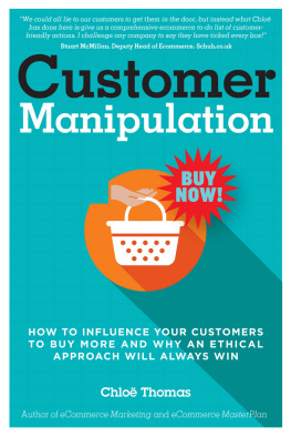 Miss Chloe Thomas - Customer Manipulation: How to Influence your Customers to Buy More and why an Ethical Approach will Always Win