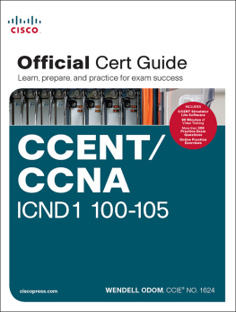 Wendell Odom CCENT/CCNA ICND1 100-105 Official Cert Guide