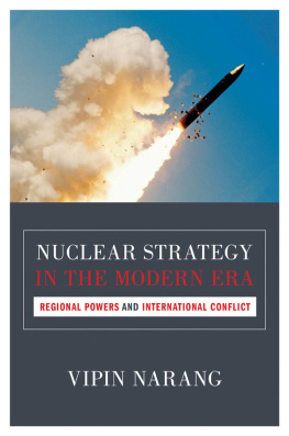 Vipin Narang - Nuclear Strategy in the Modern Era: Regional Powers and International Conflict