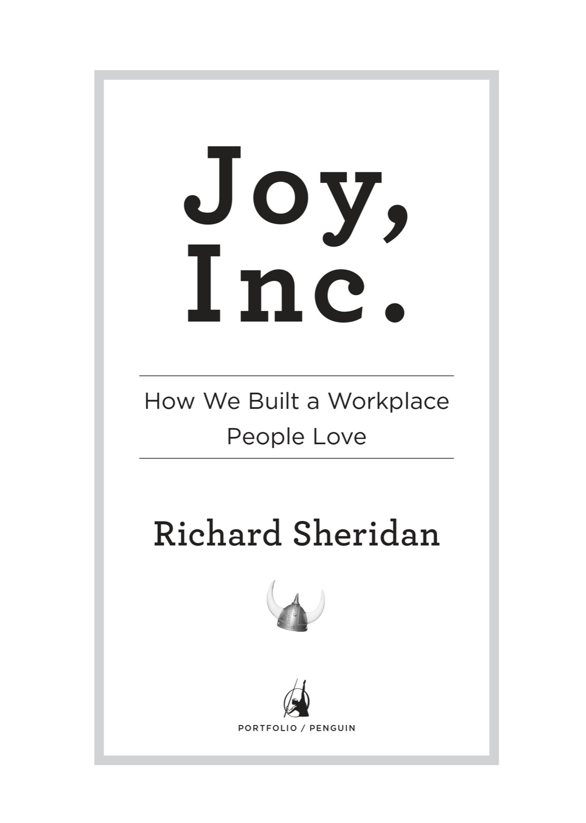 Joy Inc How We Built a Workplace People Love - image 2