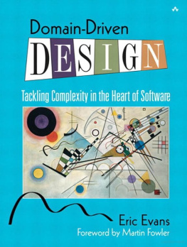 Eric Evans Domain-Driven Design: Tackling Complexity in the Heart of Software