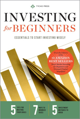 Tycho Press - Investing for Beginners: Essentials to Start Investing Wisely