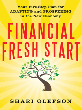 Shari Olefson P.A. - Financial Fresh Start: Your Five-Step Plan for Adapting and Prospering in the New Economy