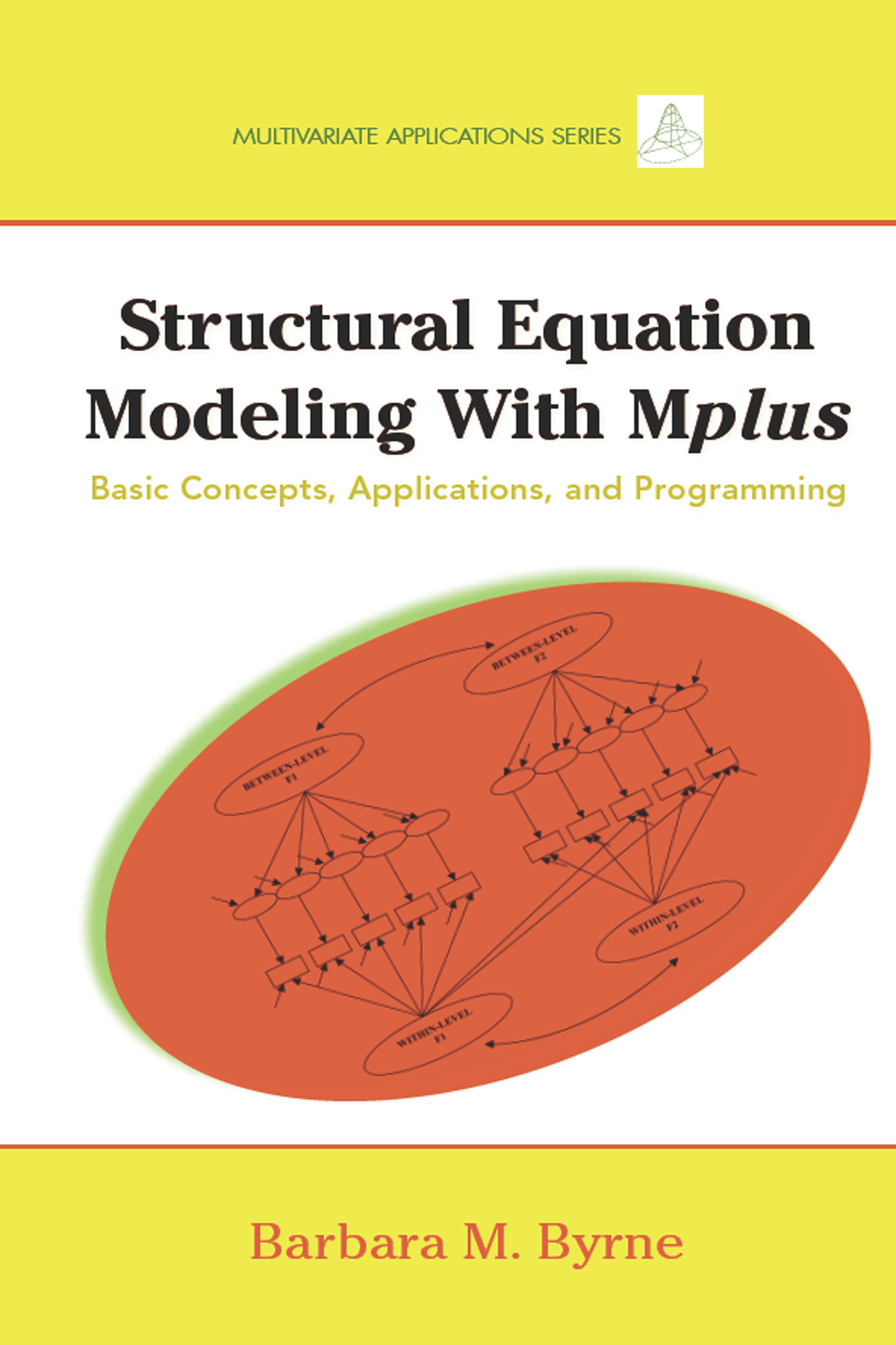 Structural Equation Modeling with Mplus Basic Concepts Applications and - photo 1