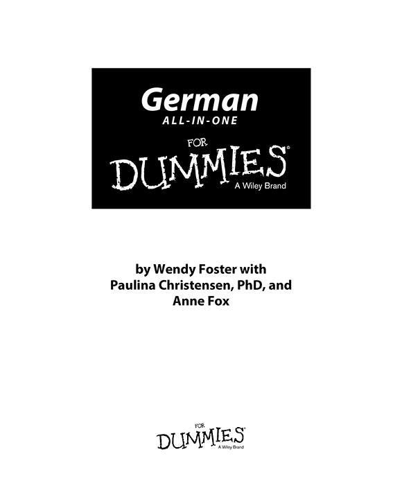 German All-in-One For Dummies Published by John Wiley Sons Inc 111 River - photo 2