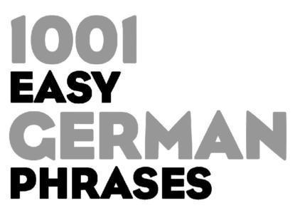 1001 Easy German Phrases - photo 3