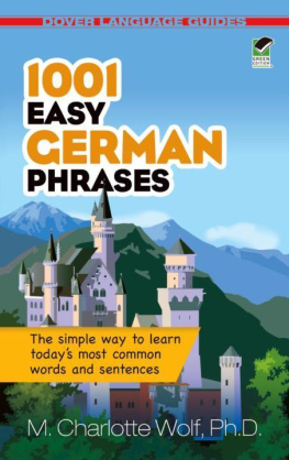 M. Charlotte Wolf 1001 Easy German Phrases