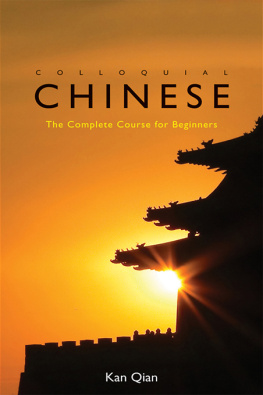 Kan Qian - Colloquial Chinese The Complete Course for Beginners