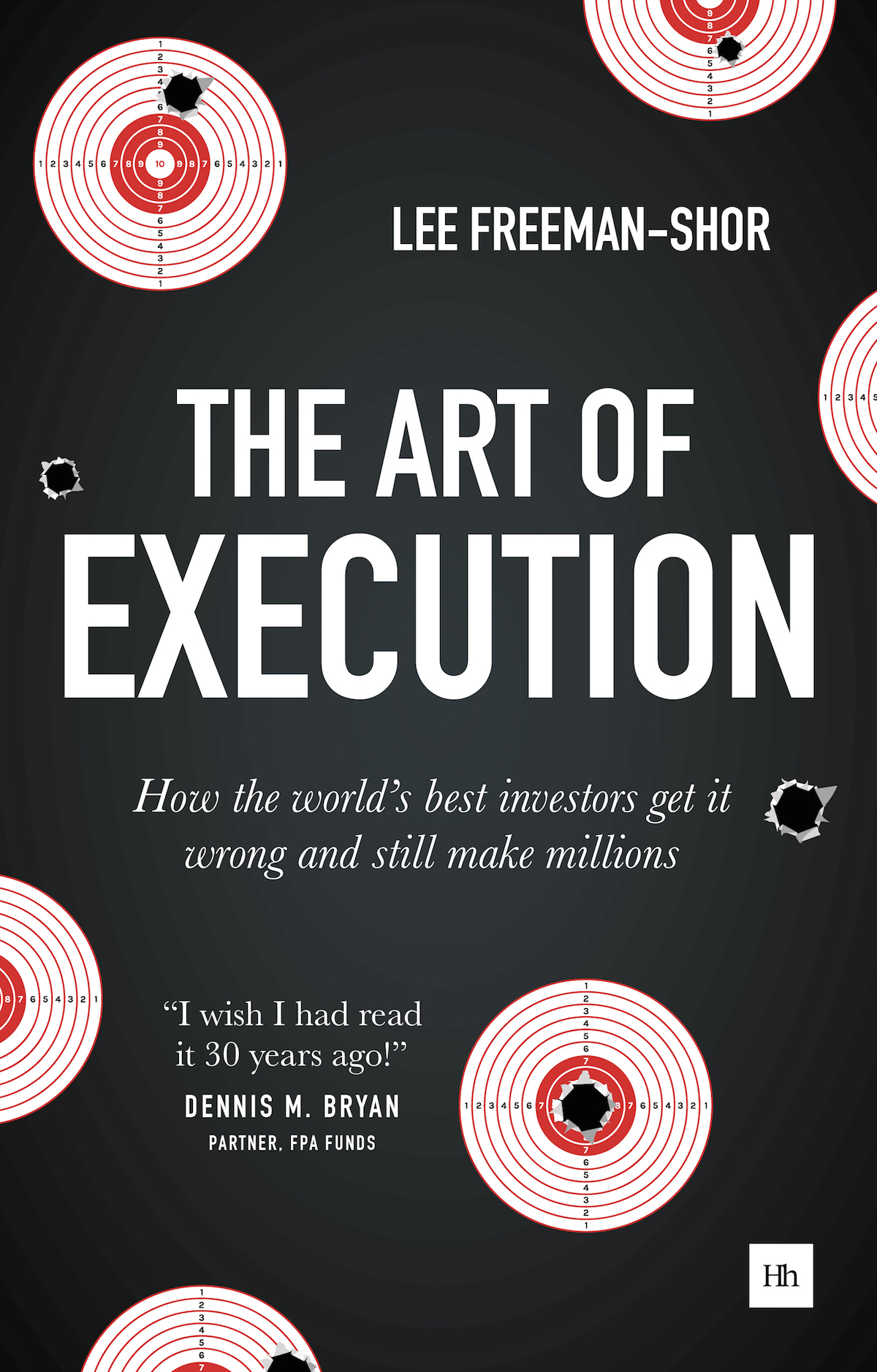 The Art of Execution How the worlds best investors get it wrong and still make - photo 1