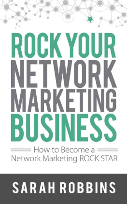 Sarah Robbins - Rock Your Network Marketing Business - How to Become a Network Marketing Rock Star