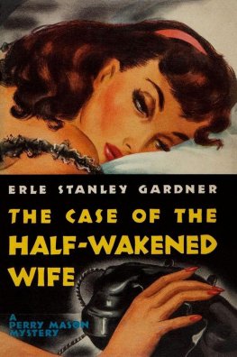 Erle Gardner - The Case of the Half-Wakened Wife