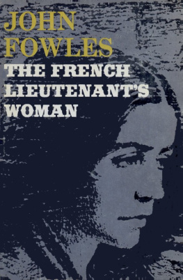 John Fowles - The French Lieutenant’s Woman