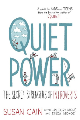 Susan Cain Quiet Power: The Secret Strengths of Introverts