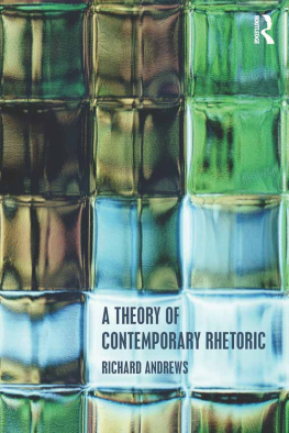 Richard Andrews - A Theory of Contemporary Rhetoric